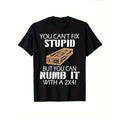You Can'T Fix Stupid But You Can Numb 2x4 Funny Retro Summer Short Sleeved Retro Cotton Made Usa T-Shirts, Hoodie, Sweatshirt