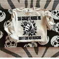 You Couldn't Handle Me DTF Transfers - THIS IS NOT A SHIRT Hoodie, Sweatshirt | GrindPrints.com