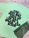 You Did Not Graphic Tee Hoodie, Sweatshirt | GrindPrints.com