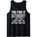 You Find It Offensive? I Find It Funny Humorous Vintage Tank Top made in usa T-Shirts, Hoodie, Sweatshirt | GrindPrints.com