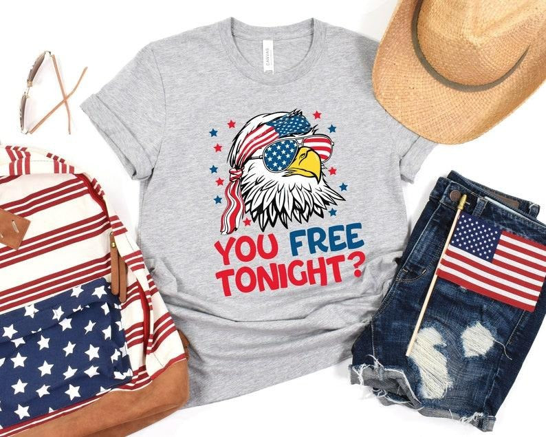 You Free Tonight Shirt, 4th Of July T-shirt, USA Flag Shirt, USA Tshirt, Happy 4th July, Freedom Shirt, Fourth Of July...