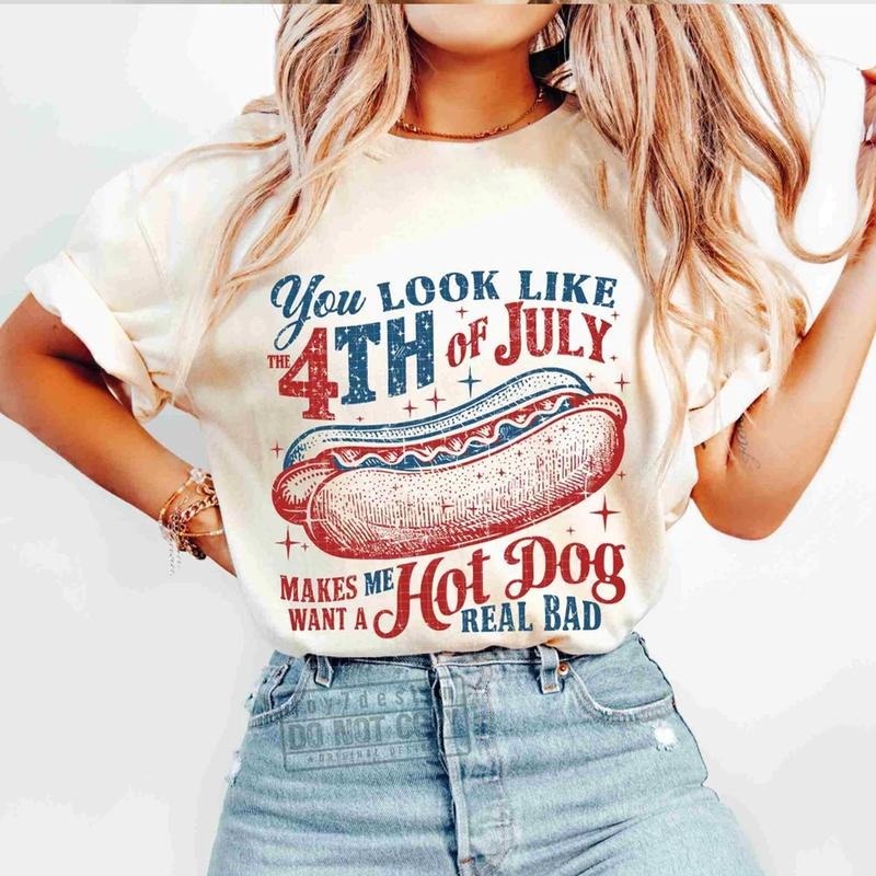 You Look Like The 4th Of July Makes Me Want A Hot Dog Real Bad Shirt, America Shirt, 4th of july png, USA Shirt,...