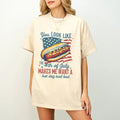 You Like 4th July Makes Me Want Hot Dog Real Bad Shirt Funny 4th July Independence Day 1776 T-Shirts, Hoodie, Sweatshirt