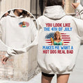 You Look Like The 4th Of July Makes Me Want A Hot Dog Real Bad Shirt, Funny Fourth Of July Shirt Hoodie, Sweatshirt