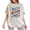 You Look Like the 4th of July T-Shirt, Makes Me Want A Hot Dog Real Bad TShirt, Funny 4th of July T-Shirt, Independence...