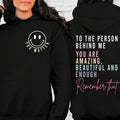 You Matter Front And Back Sweatshirt Or Hoodieinspirational Hoodieaesthetic Be Kindmental Healthtomorrow Needs Youdear...