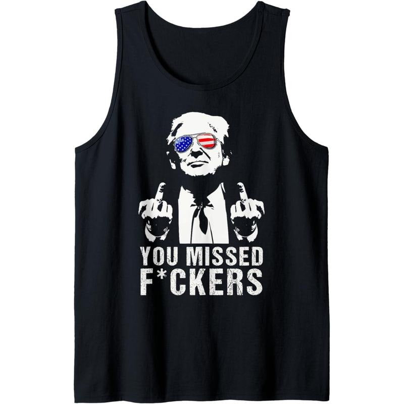 You Missed Fuckers President Donald Trump Middle Finger Tank Top made in USA T-Shirts, Hoodie, Sweatshirt | GrindPrints.com