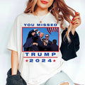 You Missed Perfect Gift For Tr4mp Lover T-shirt Hoodie, Sweatshirt | GrindPrints.com
