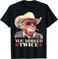 You Missed Twice T-Shirt Hoodie, Sweatshirt | GrindPrints.com