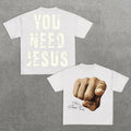 You Need Jesus Graphic Cotton T-shirt Hoodie, Sweatshirt | GrindPrints.com
