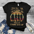 You Tell Em I'm Coming and Hell's Coming with Me Vintage T-Shirt, Tombstone Doc Holiday Shirt, Gift Tee For You And Your...