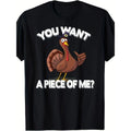You Want A Piece Of Me Turkey Funny Thanksgiving Day Print Short Sleeve Men's T-shirt, 100% Cotton Crew Neck Short Sleeve...