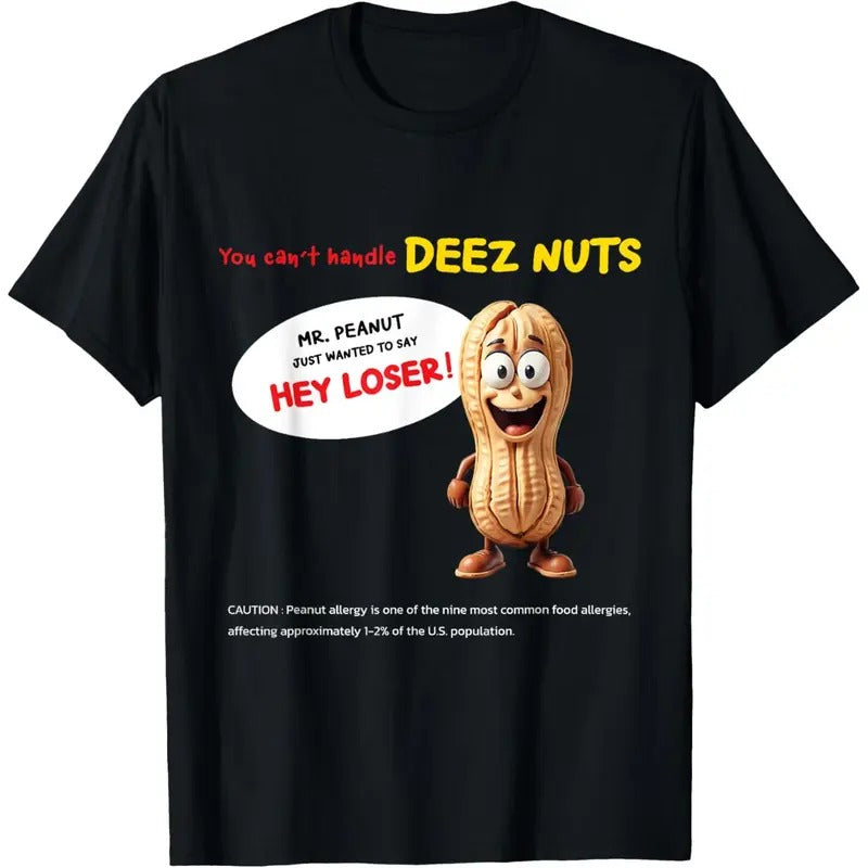 You Can'T Handle Deez Nuts Funny Peanut Allergy Made Usa T-Shirts, Hoodie, Sweatshirt