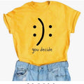 You decide TShirt Casual Fit Everyday Comfortable T-Shirt Top Hoodie, Sweatshirt | GrindPrints.com