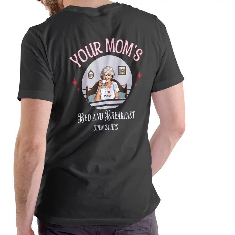 Your Mom's Bed and Breakfast T Shirt, Unisex Cotton Menswear Stylish Hoodie, Sweatshirt | GrindPrints.com