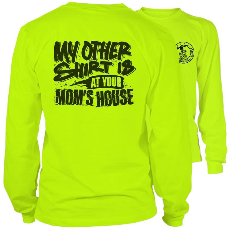 Your Mom'S House Long Sleeve Safety Hi Vis Blue Collar Workers Funny Sarcastic T-Shirts, Hoodie, Sweatshirt
