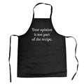 Your Opinion Is Not Part Recipe Cookout Apron Funny Sarcastic Kitchen Chef Novelty Smock Funny Aprons Sarcastic Apron Funny Food Black T-Shirts, Hoodie, Sweatshirt