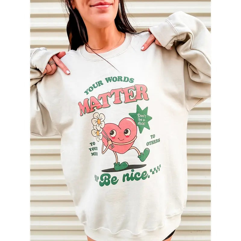 Your Words Matter Graphic Top T-Shirts, Hoodie, Sweatshirt | GrindPrints.com