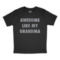 Youth Funny T Shirts Awesome Like My Grandma Sarcastic Grandmother Lovers Graphic Novelty Tee For Kids Funny T Shirts...