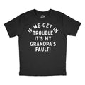 Youth Funny T Shirts If We Get In Trouble Its My Grandpas Fault Sarcastic Graphic Novelty Tee For Kids Funny T Shirts...