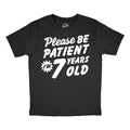 Youth Funny T Shirts Please Be Patient Im 7 Years Old Sarcastic Graphic Novelty Birthday Tee For Kids Funny T Shirts...