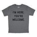 Youth Im Here Youre Welcome T Shirt Funny Ego Joke Tee for Kids Funny T Shirts Funny Sarcastic Short Sleeve Novelty Tees...