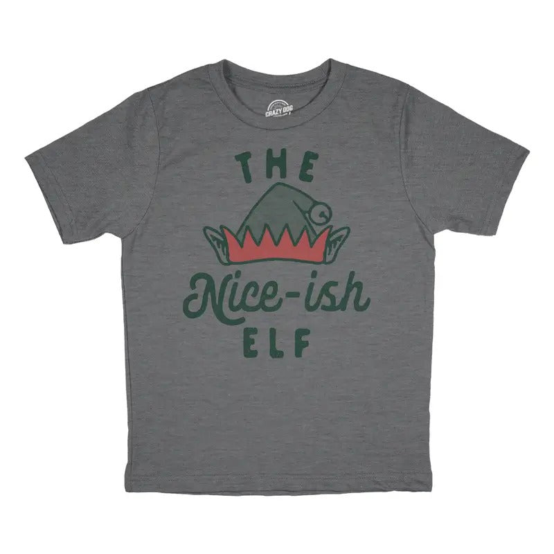 Nice Ish Elf Funny Good Behavior Xmas Elves Joke Funny Tops Kid Funny Sarcastic Short Sleeve Novelty Light Grey T-Shirts, Hoodie, Sweatshirt