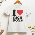 i Love Rich Boys T Shirt | Funny  | aesthetics | hilarious | I Love Tee, Unisex T-shirt, Gift for him, Gift for her,...