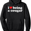i love being a cougar Pullover Hoodie | Unisex Hooded Sweatshirt T-Shirts | GrindPrints.com