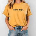 i love dogs. design on custom colors tee shirt Casual Hoodie, Sweatshirt | GrindPrints.com