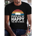pigs Happy pure cotton men's Tshirt comfort fit made in usa Hoodie, Sweatshirt | GrindPrints.com