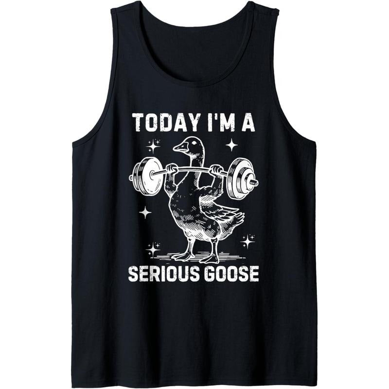 today i'm a serious goose funny lifting weights fitness gym Tank Top made in usa T-Shirts, Hoodie, Sweatshirt